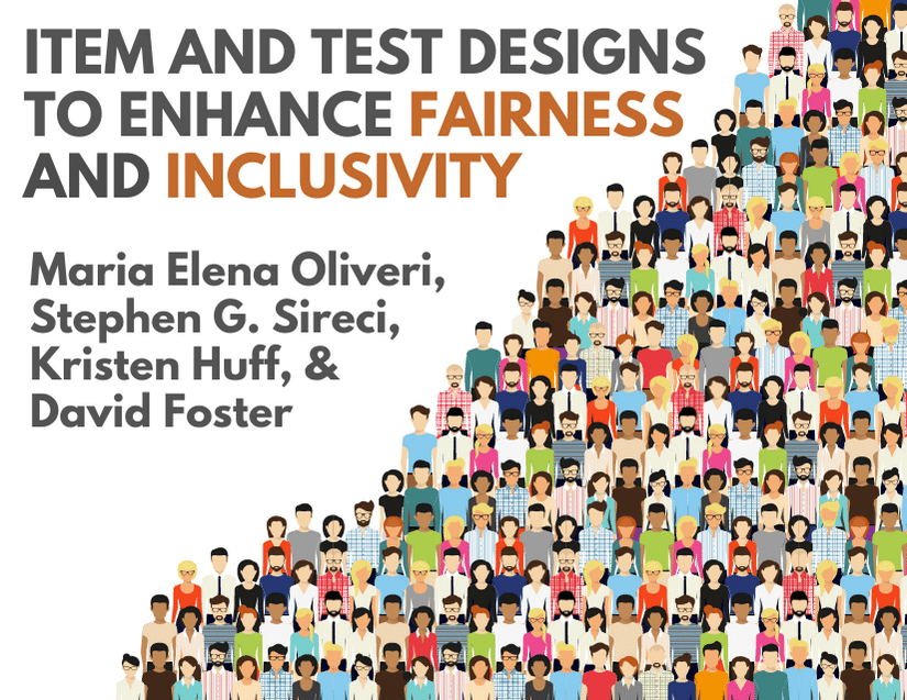 Item and Test Designs to Enhance Fairness and Inclusivity